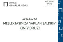 Mimarlar Odası Basın Açıklaması: Aksaray’da Meslektaşımıza Yapılan Saldırıyı Kınıyoruz!