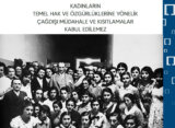 Kadınların Temel Hak ve Özgürlüklerine Yönelik Çağdışı Müdahele ve Kısıtlamalar Kabul Edilemez